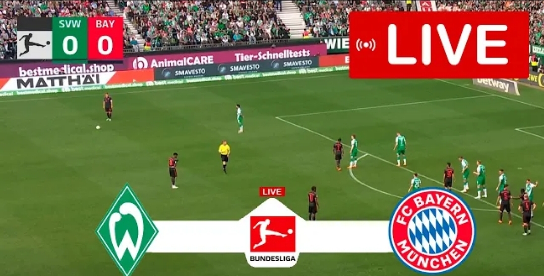 Livestream: Werder Bremen Vs Bayern Munich _ Bundesliga 2023 LIVE MATCH ...